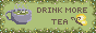 drink more tea