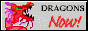 dragons now! button