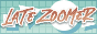 late zoomer