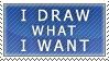 "i draw what i want" stamp