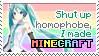 "shut up homophone i made minecraft" miku stamp